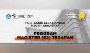 JALUR RISET Informasi Penerimaan Mahasiswa Baru Magister Terapan PENS Semester Gasal 2024,2025 Gelombang 2